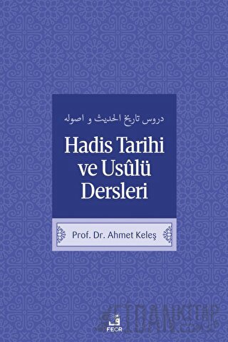 Hadis Tarih ve Usulü Dersleri