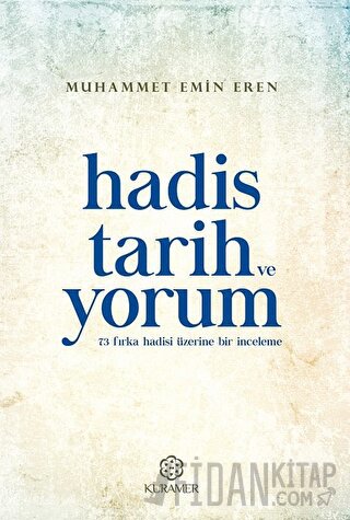 Hadis Tarih ve Yorum