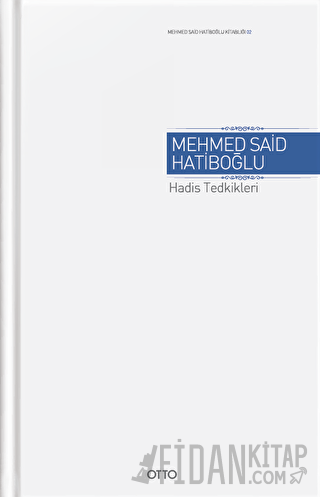 Hadis Tedkikleri (Ciltli)