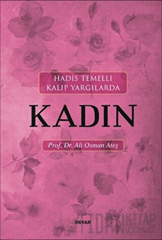 Hadis Temelli Kalıp Yargılarda Kadın