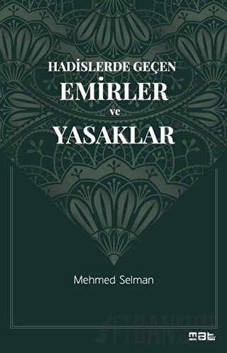 Hadislerde Geçen Emirler ve Yasaklar
