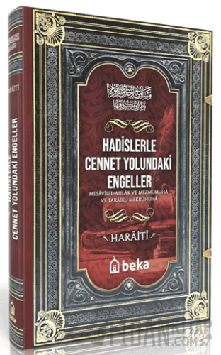 Hadislerle Cennet Yolundaki Engeller - Mesaviul Ahlak ve Mezmumuha ve Taraiku Mekruhiha