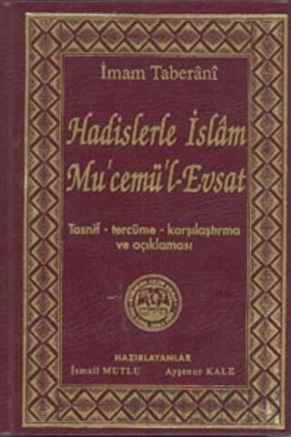 Hadislerle İslam Mu'cemü'l-Evsat (Ciltli)