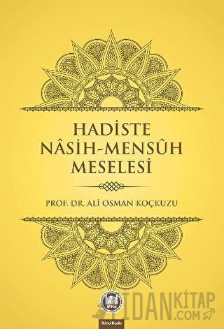 Hadiste Nasih-Mensuh Meselesi