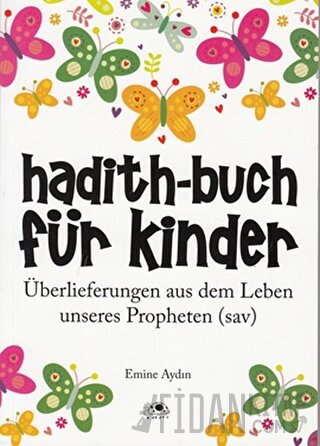 Hadith-Buch Für Kinder - Çocuklar İçin Hadis Kitabı (Almanca)