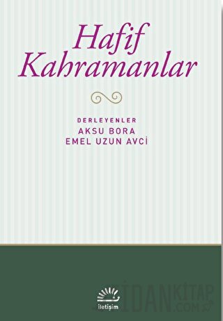 Hafif Kahramanlar Aksu Bora