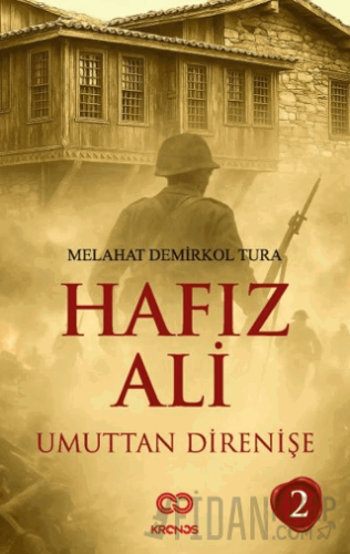 Hafız Ali II - Umuttan Direnişe
