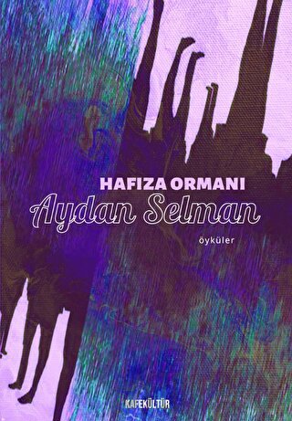Hafıza Ormanı Aydan Selman