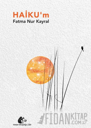 Haiku’m Fatma Nur Kayral