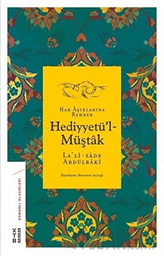 Hak Aşıklarına Rehber Hediyyetü'l-Müştak