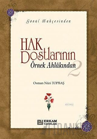 Hak Dostlarının Örnek Ahlakından 2