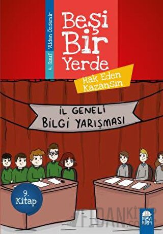 Hak Eden Kazansın - Beşi Bir Yerde 9. Kitap (4. Sınıf) Vildan Özdemir