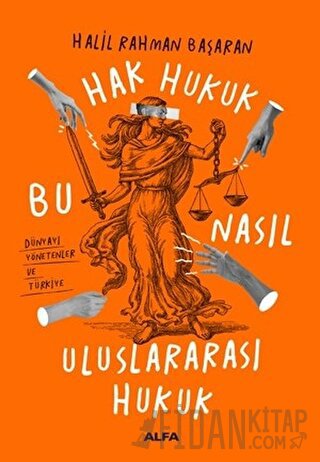 Hak Hukuk Bu Nasıl Uluslararası Hukuk