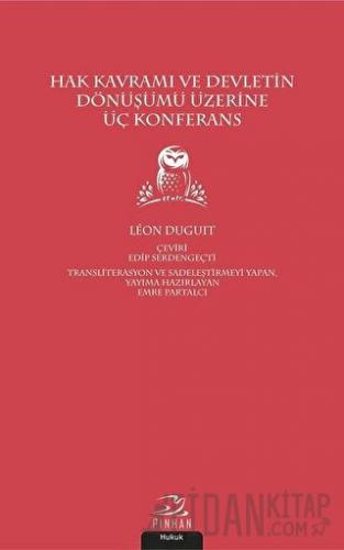 Hak Kavramı ve Devletin Dönüşümü Üzerine Üç Konferans Leon Duguit