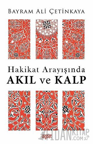 Hakikat Arayışında Akıl ve Kalp