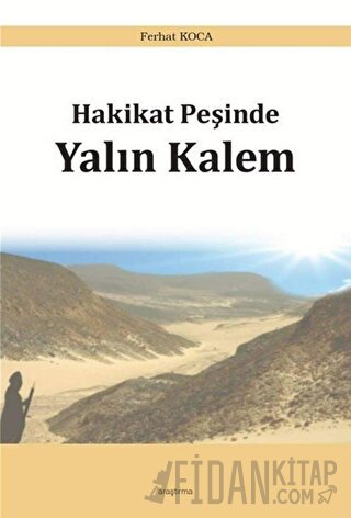 Hakikat Peşinde Yalın Kalem Ferhat Koca