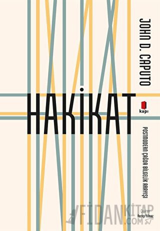 Hakikat - Postmodern Çağda Bilgelik Arayışı