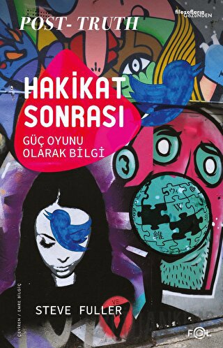 Hakikat Sonrası - Güç Oyunu Olarak Bilgi