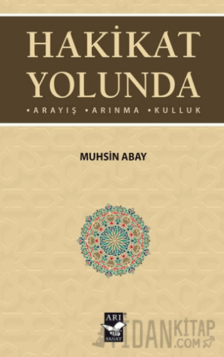 Hakikat Yolunda Muhsin Abay