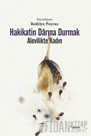 Hakikatin Darına Durmak - Alevilikte Kadın