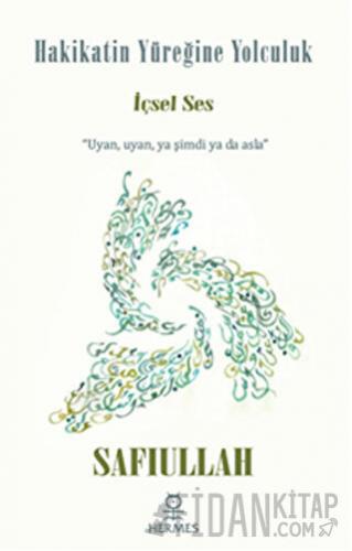 Hakikatin Yüreğine Yolculuk - İçsel Ses