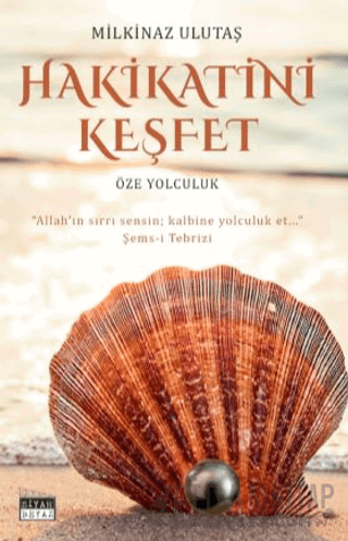 Hakikatini Keşfet Milkinaz Ulutaş