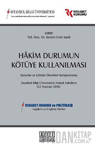 Hakim Durumun Kötüye Kullanılması