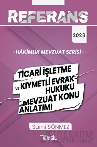 Hakimlik Ticari İşletme ve Kıymetli Evrak Hukuku Mevzuat Konu Anlatımı