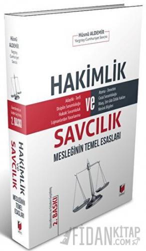 Hakimlik ve Savcılık Mesleğinin Temel Esasları