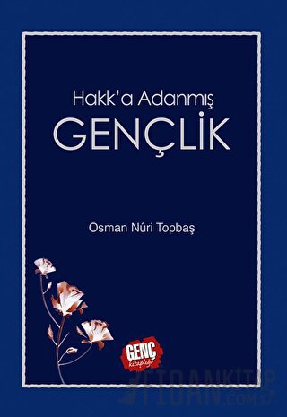 Hakk'a Adanmış Gençlik (Ciltli)
