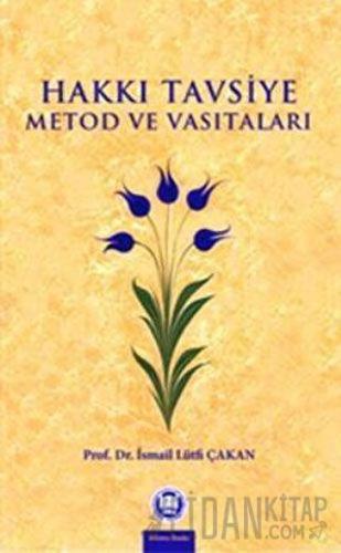 Hakkı Tavsiye Metod ve Vasıtaları