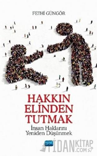 Hakkın Elinden Tutmak