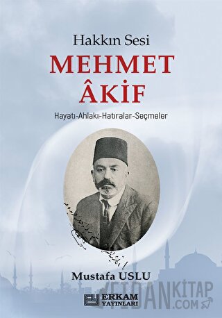 Hakkın Sesi Mehmet Akif