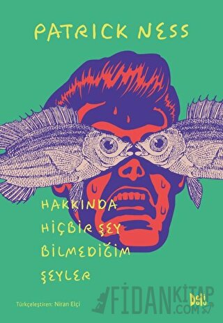 Hakkında Hiçbir Şey Bilmediğim Şeyler