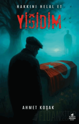 Hakkını Helal Et Yiğidim Ahmet Koşak