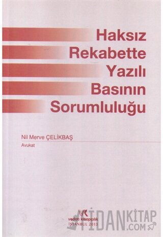 Haksız Rekabette Yazılı Basının Sorumluluğu