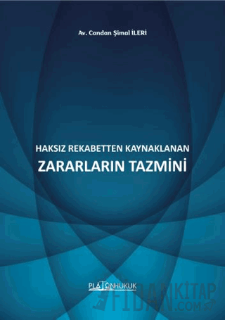 Haksız Rekabetten Kaynaklanan Zararların Tazmini