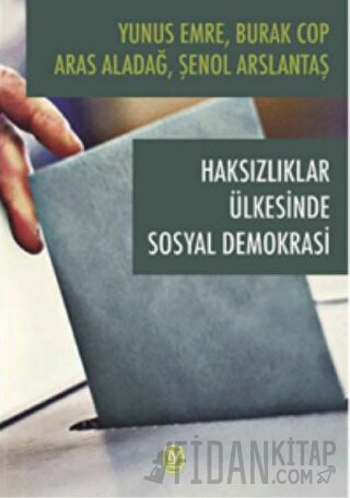 Haksızlıklar Ülkesinde Sosyal Demokrasi