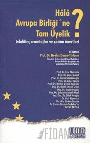 Hala Avrupa Birliği’ne Tam Üyelik