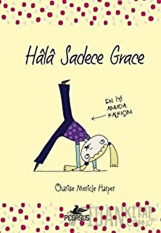 Hala Sadece Grace (Ciltli)