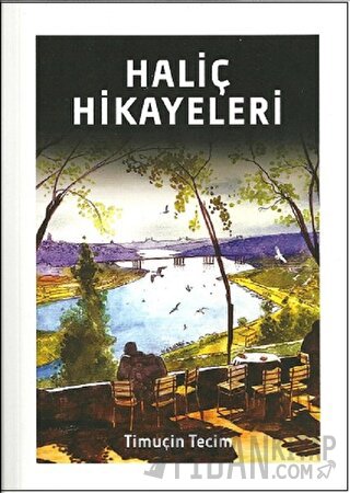 Haliç Hikayeleri