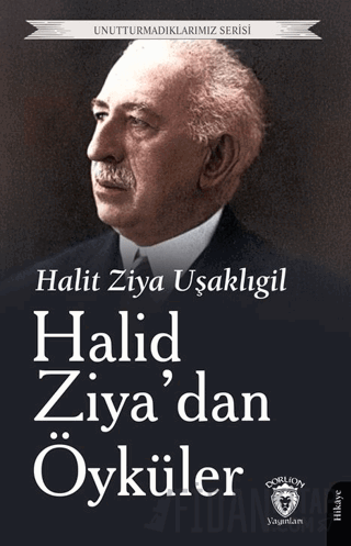 Halid Ziya’dan Öyküler