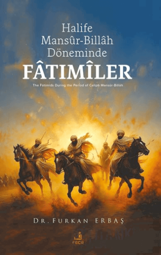 Halife Mansûr-Billâh Döneminde Fâtımîler