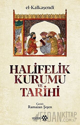 Halifelik Kurumu ve Tarihi