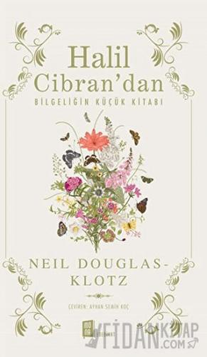 Halil Cibran’dan Bilgeliğin Küçük Kitabı