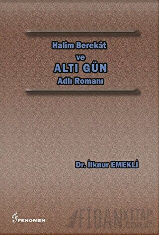 Halim Berekat ve Altı Gün Adlı Romanı