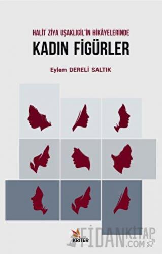 Halit Ziya Uşaklıgil'in Hikayelerinde Kadın Figürler