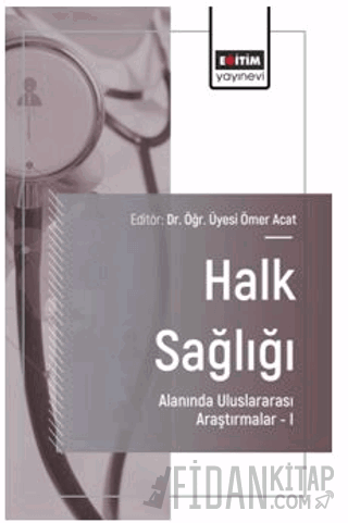 Halk Sağlığı Alanında Uluslararası Araştırmalar – I