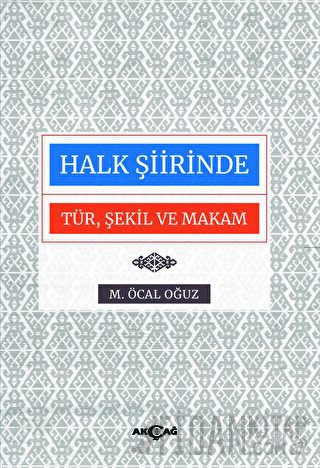 Halk Şiirinde Tür Şekil ve Makam