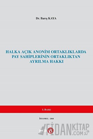 Halka Açık Anonim Ortaklıklarda Pay Sahiplerinin Ortaklıktan Ayrılma H